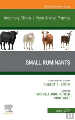 Bertrand.pt - Small Ruminants, An Issue Of Veterinary Clinics Of North America: Food Animal Practice