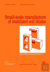 Small-Scale Production Of Stabilized Soil Blocks