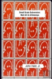 Small Scale Subversion: Mail Art & Artistamps