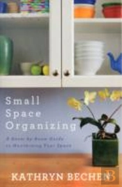 Small Space Organizing