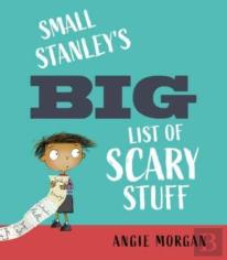 Small Stanley'S Big List Of Scary Stuff