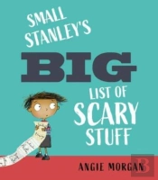 Small Stanley'S Big List Of Scary Stuff