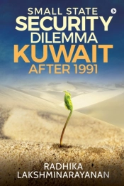 Small State Security Dilemma: Kuwait Aft