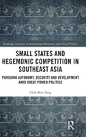 Small States And Hegemonic Competition In Southeast Asia