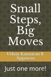 Small Steps, Big Moves