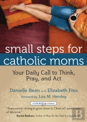 Small Steps For Catholic Moms