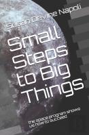 Small Steps To Big Things