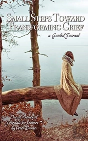 Small Steps Toward Transforming Grief