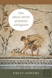 Small Stuff Of Roman Antiquity