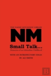 Small Talk ... : Memories Of An Edwardia