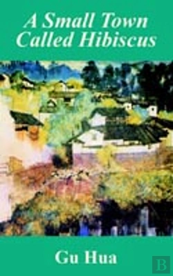 Bertrand.pt - SMALL TOWN CALLED HIBISCUS, A