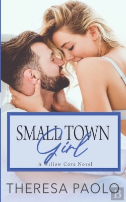 Bertrand.pt - Small Town Girl (Willow Cove, #2)