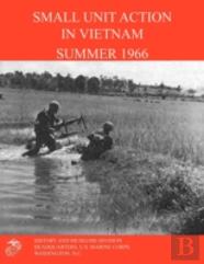 Small Unit Action In Vietnam Summer 1966