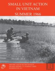 Small Unit Action In Vietnam Summer 1966