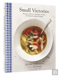 Bertrand.pt - Small Victories: Recipes, Advice + Hundreds Of Ideas For Home Cooking Triumphs