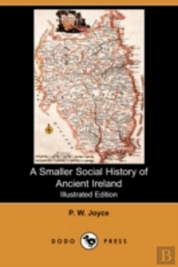 Bertrand.pt - Smaller Social History Of Ancient Ireland (Illustrated Edition) (Dodo Press)