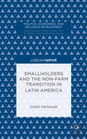 Smallholders And The Non-Farm Transition In Latin America