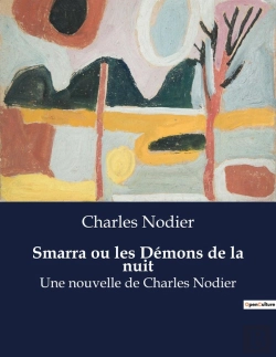 Bertrand.pt - Smarra Ou Les Demons De La Nuit - Une Nouvelle De Charles Nodier