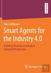 Smart Agents For The Industry 4.0