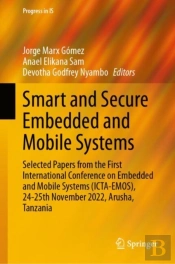 Smart And Secure Embedded And Mobile Systems
