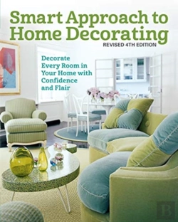 Bertrand.pt - Smart Approach To Home Decorating, Revised 4th Edition