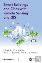Smart Buildings And Cities With Remote Sensing And Gis