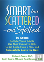 Smart But Scattered--And Stalled