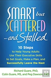 Smart But Scattered--And Stalled