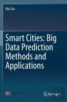 Smart Cities: Big Data Prediction Methods And Applications