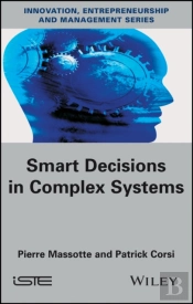Smart Decisions In Complex Systems