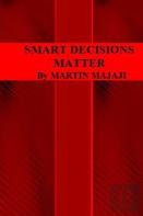 Smart Decisions Matter
