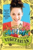 Smart Girl'S Guide To Going Vegetarian