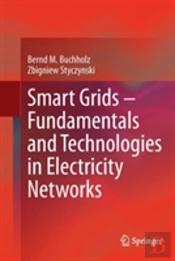 Smart Grids Â€“ Fundamentals And Technologies In Electricity Networks