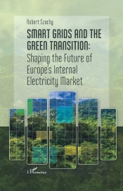 Smart Grids And The Green Transition : Shaping The Future Of Europe'S Internal Electricity Market