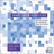 Smart Growth Policies Â€“ An Evaluation Of Programs And Outcomes