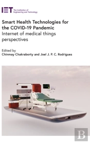 Smart Health Technologies For The Covid-19 Pandemic