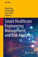 Smart Healthcare Engineering Management And Risk Analytics