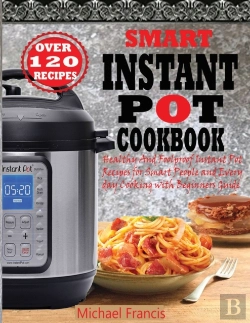 Bertrand.pt - Smart Instant Pot Cookbook: Healthy And