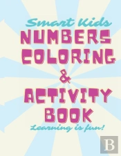 Smart Kids Numbers Coloring & Activity Book