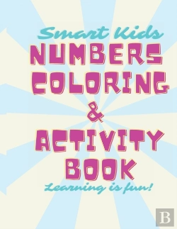 Bertrand.pt - Smart Kids Numbers Coloring & Activity Book