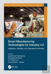 Smart Manufacturing Technologies For Industry 4.0