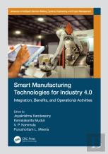 Smart Manufacturing Technologies For Industry 4.0