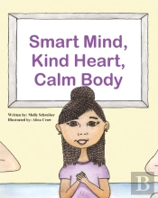 Smart Mind, Kind Heart, Calm Body