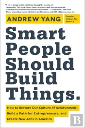 Smart People Should Build Things