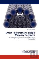 Smart Polyurethane Shape Memory Polymers