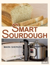 Smart Sourdough: The No-Starter, No-Wast