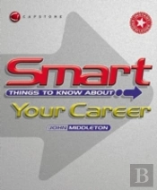 Smart Things To Know About Your Career