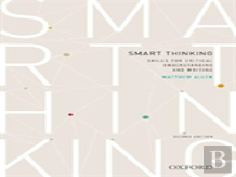 Smart Thinking: Skills For Critical Understanding And Writing