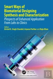 Smart Ways Of Biomaterial Designing Synthesis And Characterization