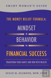 Smart Woman'S Guide The Money Belief Formula